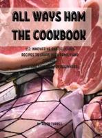 All Ways Ham ThЕ Cookbook