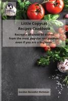 Little Copycat Recipes Cookbook
