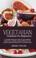 Vegetarian Cookbook For Beginners