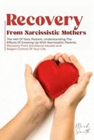 Recovery from Narcissistic Mothers