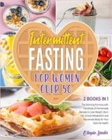 Intermittent Fasting for Women Over 50 [2 Books in 1