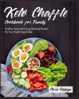 Keto Chaffle Cookbook for Family