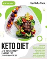Keto Diet and Intermittent Fasting for Women Over 50