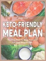 The Essential Keto Meal Plan: Healthy And Tasty Recipes To Stay Focused And Gain Energy and Vitality