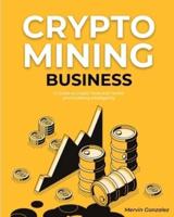 Crypto Mining Business