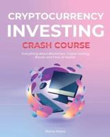 Cryptocurrency Investing Crash Course