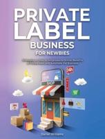 Private Label Business for Newbies