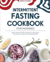 Intermittent Fasting Cookbook for Newbies