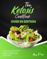 The Ketosis Cookbook Over 50 Edition