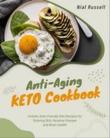 Anti-Aging Keto Cookbook