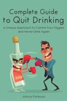 Complete Guide to Quit Drinking