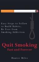 Quit Smoking Fast and Forever