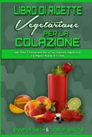 Libro Di Ricette Vegetariane Per La Colazione