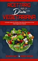 Ricettario Per La Dieta Vegetariana