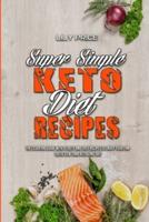 Super Simple Keto Diet Recipes