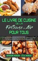 Le Livre De Cuisine De La Friteuse À Air Pour Tous