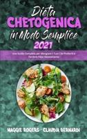 Dieta Chetogenica in Modo Semplice 2021