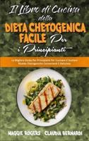 Il Libro Di Cucina Della Dieta Chetogenica Facile Per I Principianti