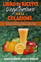 Libro Di Ricette Vegetariane Per La Colazione