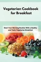 Vegetarian Cookbook for Breakfast