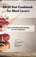 DASH Diet Cookbook for Meat Lovers