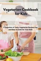 Vegetarian Cookbook for Kids