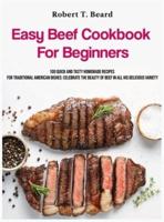 Easy Beef Cookbook For Beginners
