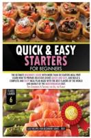 Quick and Easy Starters for Beginners