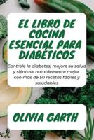 El Libro De Cocina Esencial Para Diabéticos