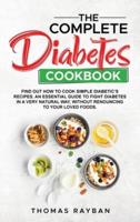 The Complete Diabetes Cookbook