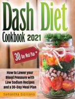 Dash Diet Cookbook 2021