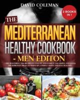 The the Mediterranean Healthy Cookbook - Men Edition