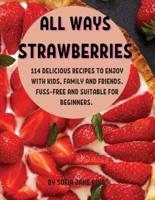 All Ways StrawbЕrriЕs