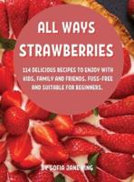 All Ways StrawbЕrriЕs