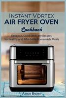 Instant Vortex Air Fryer Oven Cookbook