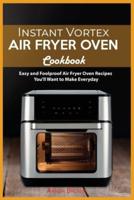 Instant Vortex Air Fryer Oven Cookbook