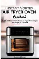 Instant Vortex Air Fryer Oven Cookbook