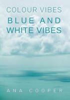BLUE AND WHITE VIBES: The author is a backpacker who started to travel the world alone to bond better with the Earth. She brought with himself her camera, with which she took thousands of photos of anything she could get inspired!