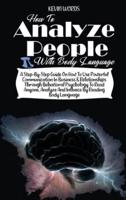 How to Analyze People With Body Language