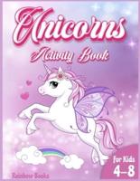 Unicorn Activity book for kids: A Gorgeous activity book full of Unicorns coloring pages, mazes, dot to dot. A coloring and activity book to improve the learning system while having fun!