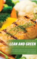 Lean and Green Recipes for Beginners