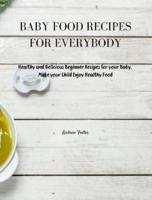 Baby Food Recipes for Everybody