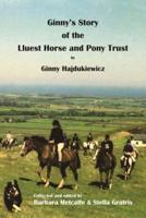 Ginny's Story of the Lluest Horse and Pony Trust