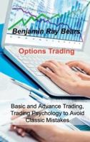 Options Trading : Basic and Advance Trading, Trading Psychology to Avoid Classic Mistakes