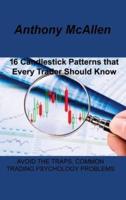 16 Candlestick Patterns that Every Trader Should Know: AVOID THE TRAPS, COMMON TRADING PSYCHOLOGY PROBLEMS