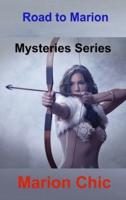 Road to Marion: Mysteries Series