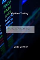 Options Trading: Options Repair and Trading Methodologies