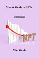 15 Minute Guide to NFTs: The ultra-fast primer to understand NFTs