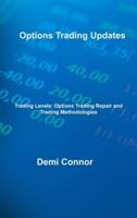 Options Trading Updates: Trading Levels: Options Trading Repair and Trading Methodologies