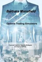 Options Trading Simulators: Financial Contracts Specific Strategies for Trading Options